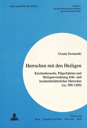 Herrschen mit den Heiligen von Swinarski,  Ursula