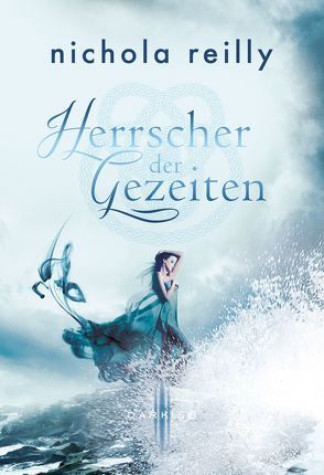 Herrscher der Gezeiten von Reilly,  Nichola, Suhr,  Constanze