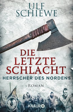 Herrscher des Nordens – Die letzte Schlacht von Schiewe,  Ulf