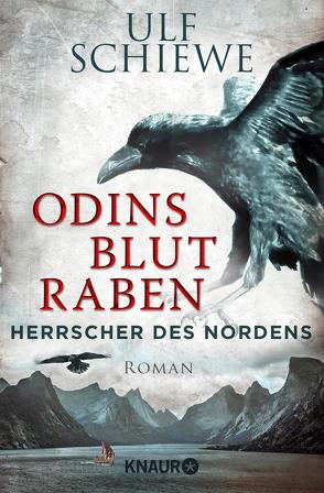 Herrscher des Nordens – Odins Blutraben von Schiewe,  Ulf