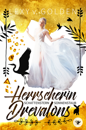 Herrscherin Drevalons von Lexy,  v. Golden