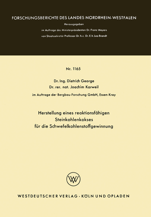 Herstellung eines reaktionsfähigen Steinkohlenkokses für die Schwefelkohlenstoffgewinnung von George,  Dietrich