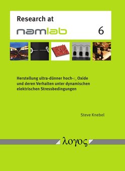 Herstellung ultra-dünner hoch-varepsilon_rOxide und deren Verhalten unter dynamischen elektrischen Stressbedingungen von Knebel,  Steve