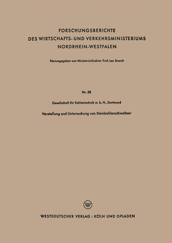 Herstellung und Untersuchung von Steinkohlenschwelteer von Gesellschaft für Kohlentechnik m. b. H. Dortmund