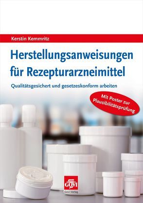 Herstellungsanweisungen für Rezepturarzneimittel von Kemmritz,  Kerstin