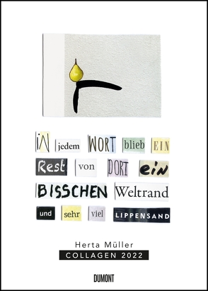 Herta Müller: Collagen 2022 – Literaturnobelpreisträgerin – Poster-Kalender – Format 50 x 70 cm von Mueller,  Herta