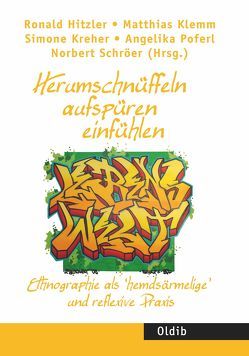 Herumschnüffeln – aufspüren – einfühlen von Hitzler,  Ronald, Klemm,  Matthias, Kreher,  Simone, Poferl,  Angelika, Schröer,  Norbert