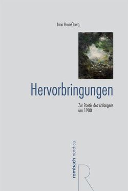 Hervorbringungen von Hron-Öberg,  Irina