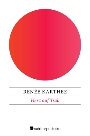 Herz auf Trab von Karthee,  Renée