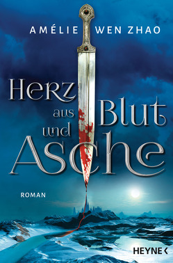 Herz aus Blut und Asche von Brammertz,  Ute, Wen Zhao,  Amélie