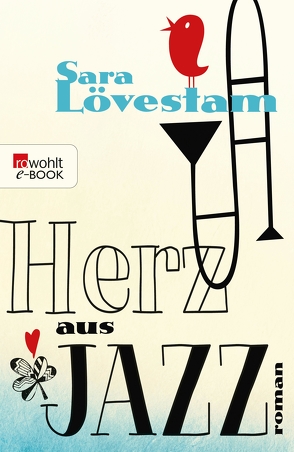 Herz aus Jazz von Baur,  Stephanie Elisabeth, Lövestam,  Sara