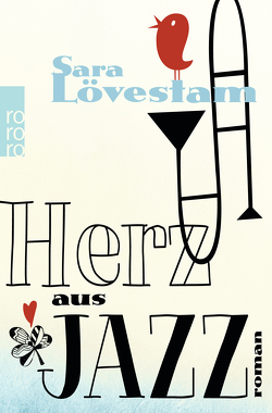 Herz aus Jazz von Baur,  Stephanie Elisabeth, Lövestam,  Sara