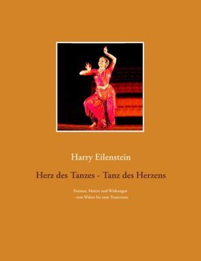 Herz des Tanzes – Tanz des Herzens von Eilenstein,  Harry