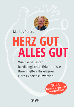 Herz gut, alles gut von Peters,  Markus