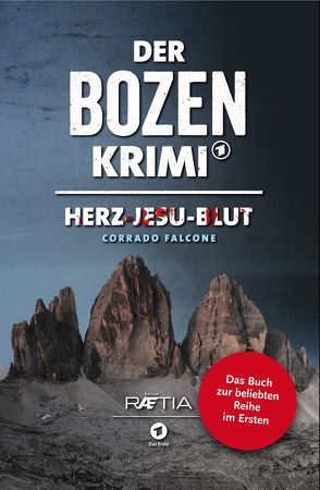 Der Bozen-Krimi: Herz-Jesu-Blut von Falcone,  Corrado