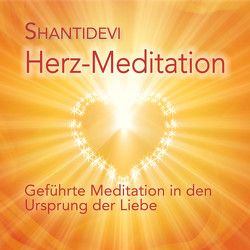 Herz-Meditation von Shantidevi