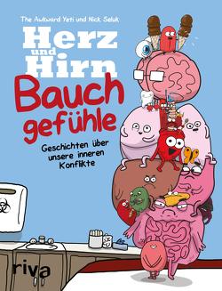 Herz und Hirn: Bauchgefühle von Seluk,  Nick, Yeti,  The Awkward