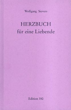 Herzbuch für eine Liebende von Sievers,  Wolfgang