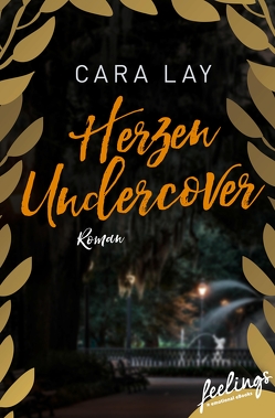 Herzen undercover von Lay,  Cara