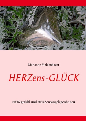 Herzens-Glück von Moldenhauer,  Marianne