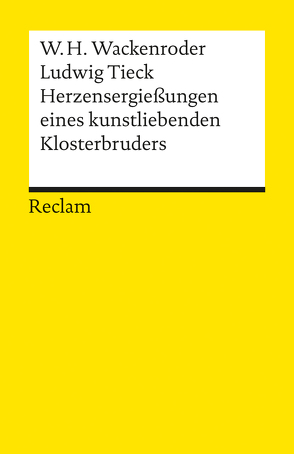 Herzensergießungen eines kunstliebenden Klosterbruders von Bollacher,  Martin, Tieck,  Ludwig, Wackenroder,  Wilhelm H