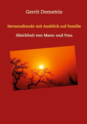 Herzensfreude mit Ausblick auf Familie von Demetrio,  Gerrit