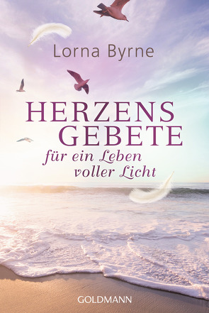 Herzensgebete für ein Leben voller Licht von Byrne,  Lorna, Lemke,  Bettina