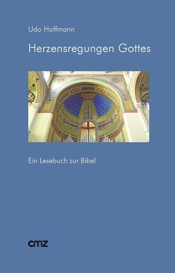 Herzensregungen Gottes von Hoffmann,  Udo