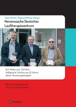 Herzenssache Deutsches Lauftherapiezentrum von Richter,  Klaus, Richter,  Raphael, Schüler,  Wolfgang, Weber,  Alexander