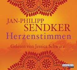 Herzenstimmen von Schwarz,  Jessica, Sendker,  Jan-Philipp