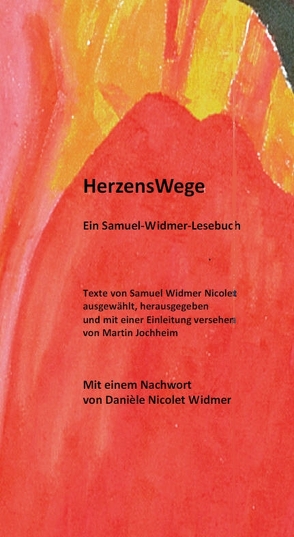 HerzensWege von Jochheim,  Martin, Widmer Nicolet,  Samuel