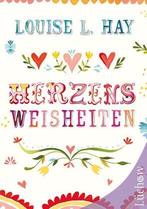 Herzensweisheiten von Hay,  Louise