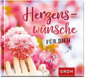 Herzenswünsche für dich von Groh Verlag