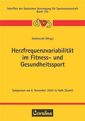 Herzfrequenzvariabilität im Fitness- und Gesundheitssport von Hottenrott,  Kuno