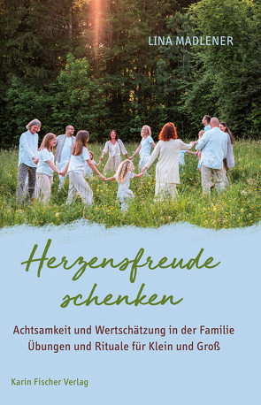 Herzfreude schenken von Madlener,  Lina