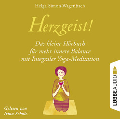 Herzgeist! von Scholz,  Irina, Simon-Wagenbach,  Helga