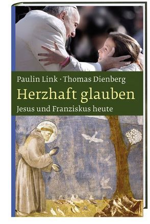 Herzhaft glauben von Dienberg,  Thomas, Link,  Paulin