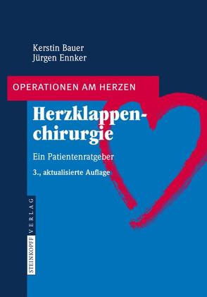 Herzklappenchirurgie von Bauer,  Kerstin, Ennker,  Jürgen