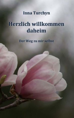 Herzlich willkommen daheim von Turchyn,  Inna