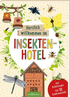 Herzlich willkommen im Insektenhotel von Maas,  Annette, Markiewicz,  Izabella