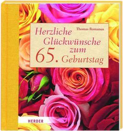 Herzliche Glückwünsche zum 65. Geburtstag von Romanus,  Thomas