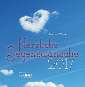 Herzliche Segenswünsche 2017 von Wilde,  Bärbel