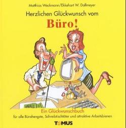 Herzlichen Glückwunsch vom Büro von Dallmeyer,  E W, Weckmann,  Matthias