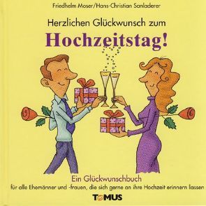 Herzlichen Glückwunsch zum Hochzeitstag! von Moser,  Friedhelm, Puth,  Klaus