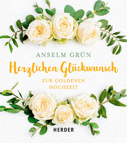 Herzlichen Glückwunsch zur Goldenen Hochzeit von Grün,  Anselm