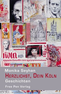 Herzlichst, Dein Köln von Seyhan,  Monika