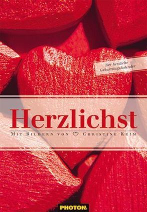 Herzlichst Geburtstagskalender von Keim,  Christine, PHOTON Verlag