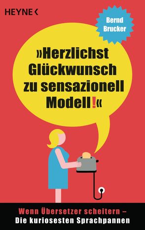 Herzlichst Glückwunsch zu sensazionell Modell! von Brucker,  Bernd