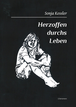 Herzoffen durchs Leben von Kessler,  Sonja