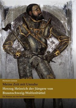 Herzog Heinrich der Jüngere von Braunschweig-Wolfenbüttel von Janson,  Hermann